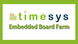 Timesys Embedded Board Farm の最新バージョン 2.3  をリリース