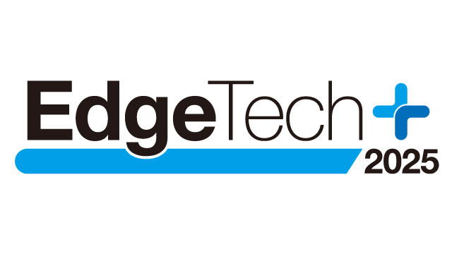 EdgeTech+ 2025